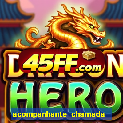 acompanhante chamada de vídeo